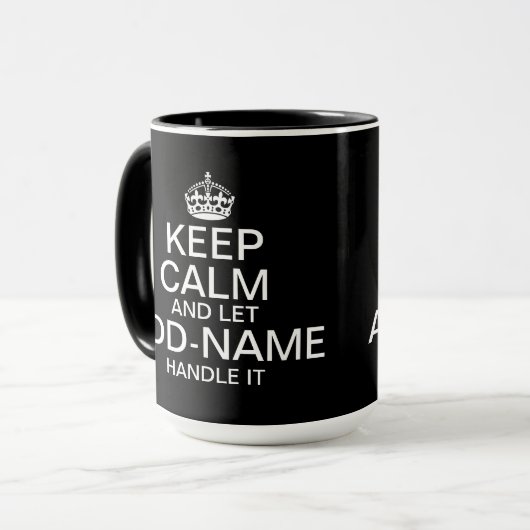 Keep Calm and Let add name handle it Big Tasse (Vorderseite Links)