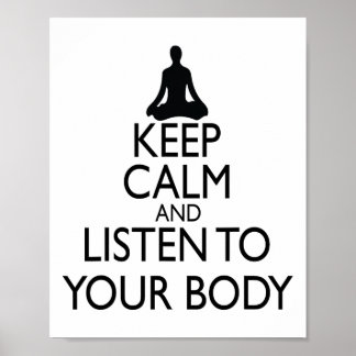 Keep Calm And Listen To Your Body, Yoga Design  Poster