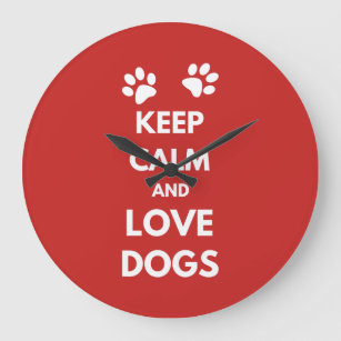 Keep calm and love dogs große wanduhr