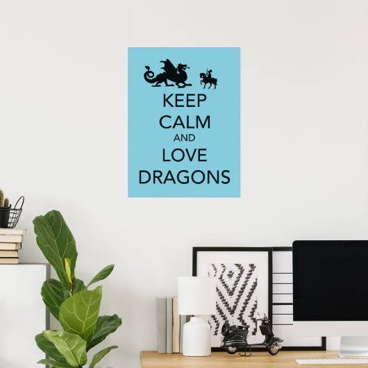 Keep Calm and Love Dragons fine art poster (Heimbüro)