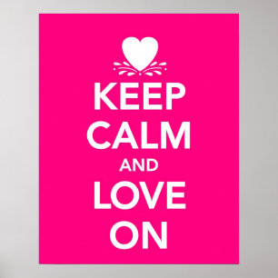 Keep Calm and Love On Poster