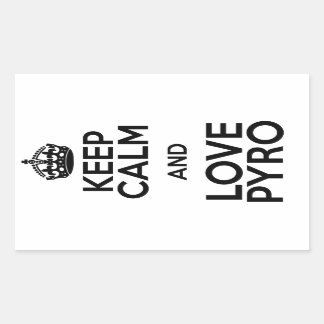KEEP CALM AND LOVE PYRO RECHTECKIGER AUFKLEBER