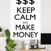 Keep Calm and Make Money Poster (Heimbüro)