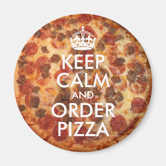 Keep Calm and Order Pizza Photo Magnet (Vorne)