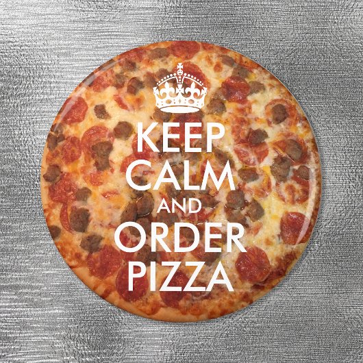 Keep Calm and Order Pizza Photo Magnet