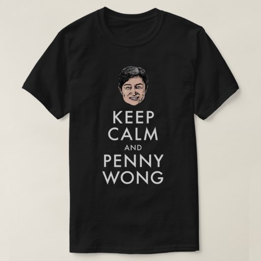 Keep calm and Penny Wong T-Shirt (Design vorne)