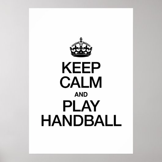 KEEP CALM AND PLAY HANDBALL POSTER (Vorne)