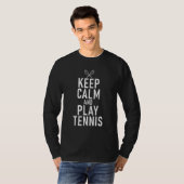 Keep Calm and play Tennis T-Shirt (Vorne ganz)