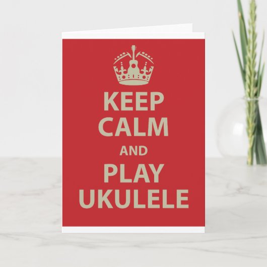Keep Calm and Play Ukulele Karte (Vorderseite)