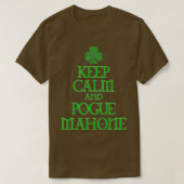 Keep Calm and Pogue Mahone funny Irish Celtic T-Shirt (Design vorne)