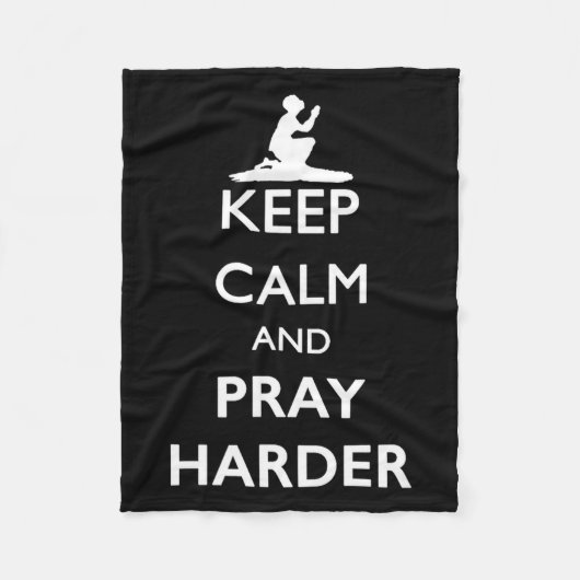 Keep Calm And Pray Harder Fleecedecke (Vorderseite)