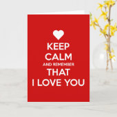 Keep Calm and Remember that I love you Karte (Gelbe Blume)