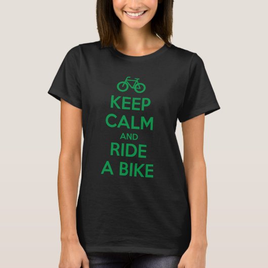 Keep Calm and Ride a Bike T-Shirt (Vorderseite)