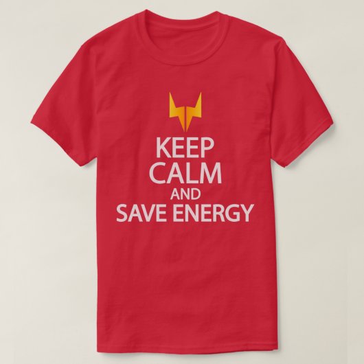 keep calm and save energy T-Shirt (Design vorne)