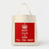 KEEP CALM AND SHOP TIL YOU DROP TRAGETASCHE (Vorne)