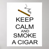 Keep Calm And Smoke A Cigar Poster (Vorne)