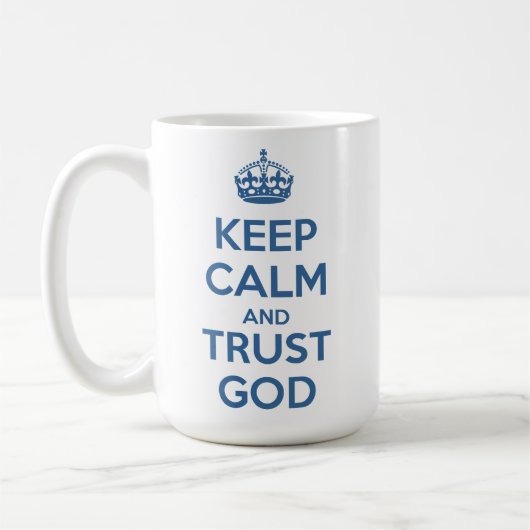 Keep Calm and Trust God Kaffeetasse (Links)