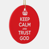 Keep Calm and Trust God Keramik Ornament (Rechts)