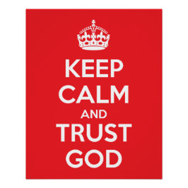 Keep Calm and Trust God Poster