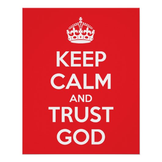 Keep Calm and Trust God Poster (Vorderseite)