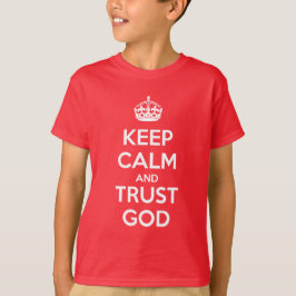 Keep Calm and Trust God T-Shirt