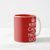 KEEP CALM AND TRUST GOD ZWEIFARBIGE TASSE (VorderseiteRechts)