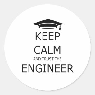 Keep calm and Trust the engineer Runder Aufkleber