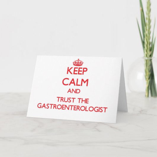 Keep Calm and Trust the Gastroenterologist Karte (Vorderseite)