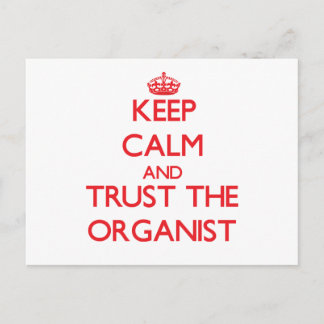 Keep Calm and Trust the Organist Postkarte