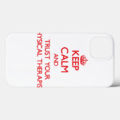 Keep Calm and trust your Physical Therapist Case-Mate iPhone Hülle (Rückseite (Horizontal))