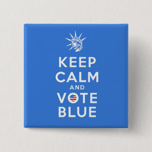 KEEP CALM AND VOTE BLUE BUTTON