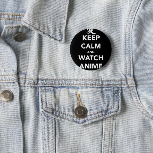 Keep Calm and Watch Anime Button (Beispiel)
