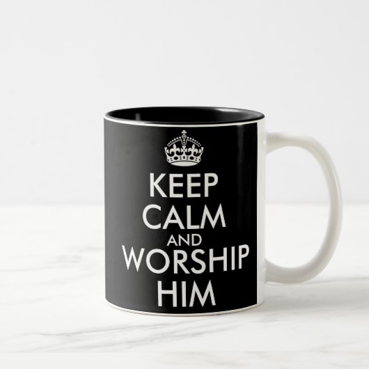 KEEP CALM AND WORSHIP HIM ZWEIFARBIGE TASSE (Rechts)