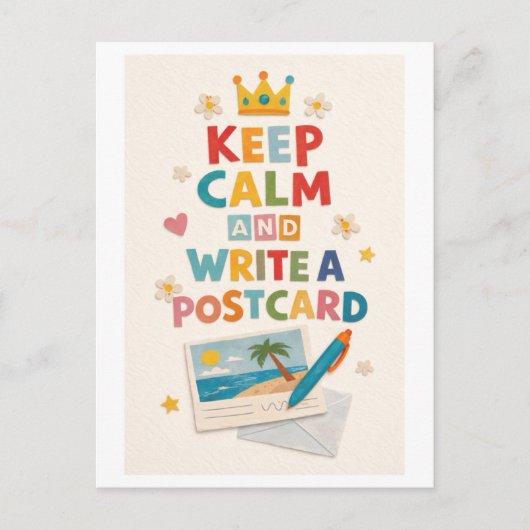 "Keep Calm and Write a Postcard" Postkarte (Vorderseite)