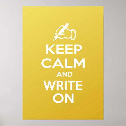 Keep Calm and Write On meme Poster (Vorne)