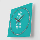 Keep Calm And Your Text on Accent Turquoise Quadratische Wanduhr (Winkel)