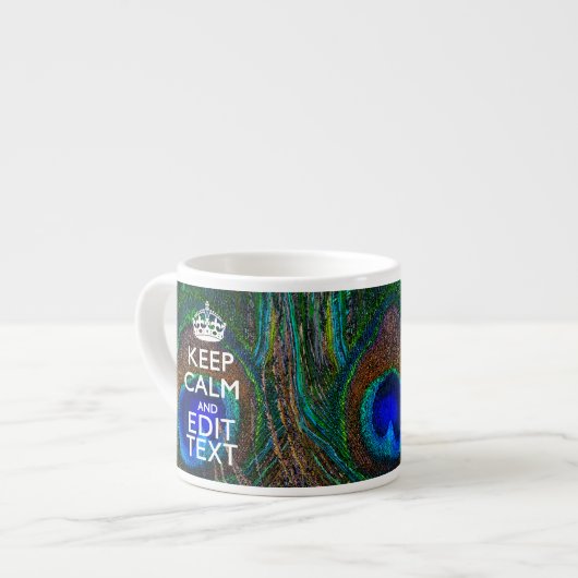 Keep Calm And Your Text on Peacock Feathers Espressotasse (Vorderseite Links)