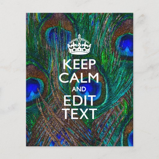 Keep Calm And Your Text on Peacock Feathers Flyer (Vorne)