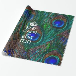 Keep Calm And Your Text on Peacock Feathers Geschenkpapier