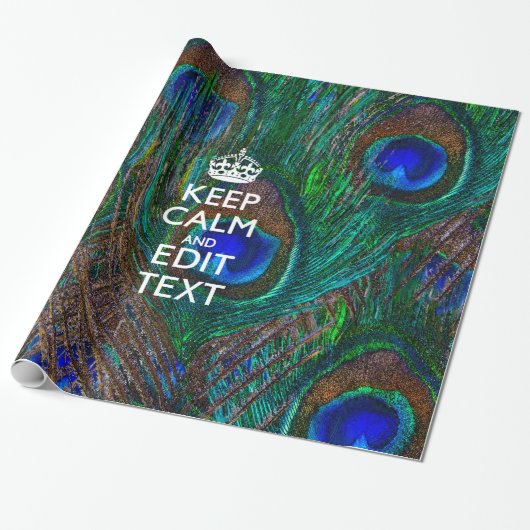 Keep Calm And Your Text on Peacock Feathers Geschenkpapier (Ungerollt)