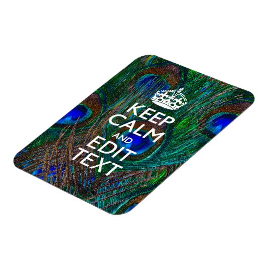 Keep Calm And Your Text on Peacock Feathers Magnet (Linke Seite)