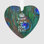 Keep Calm And Your Text on Peacock Feathers Ornament (Vorderseite)