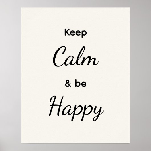 Keep Calm & Be Happy Black White Poster (Vorne)