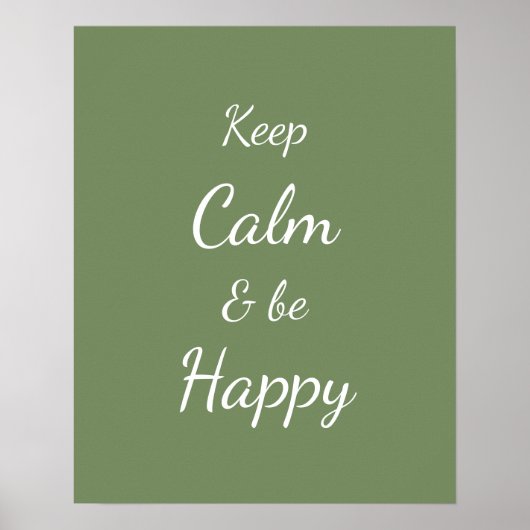 Keep Calm & Be Happy Sage Green Poster (Vorne)