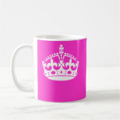 KEEP CALM CROWN on Hot Pink Customize This! Kaffeetasse (Links)