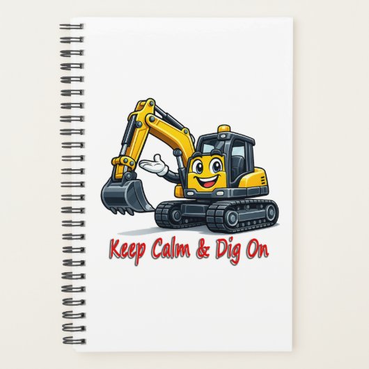 Keep Calm Dig On Cute Excavator Spiral Notebook Planer (Vorderseite)