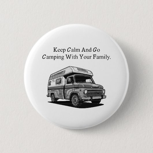 Keep Calm Go Camping Family Outdoor Adventure Button (Vorderseite)