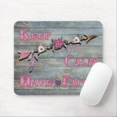 Keep Calm Have Faith Mousepad (Mit Mouse)