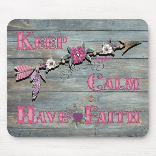 Keep Calm Have Faith Mousepad (Vorne)