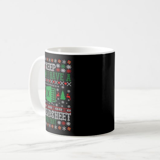 Keep Calm I Have A Spreadsheet For That Christmas  Kaffeetasse (Vorderseite Links)
